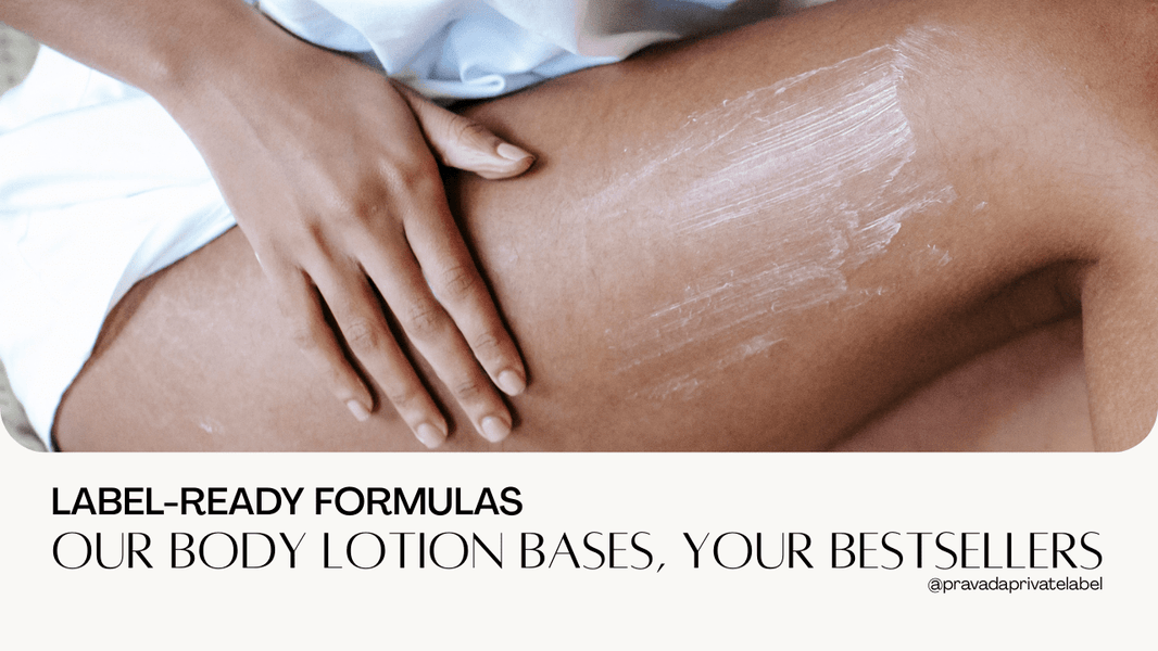 From Base Formula to Brand Bestseller: Turning Stock Lotions into Signature Hits