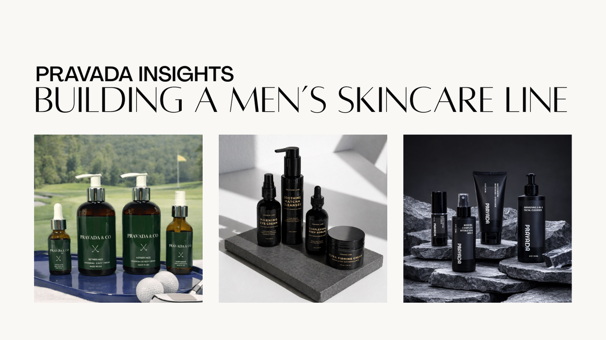 Private Label Products for Men's Skincare Lines
