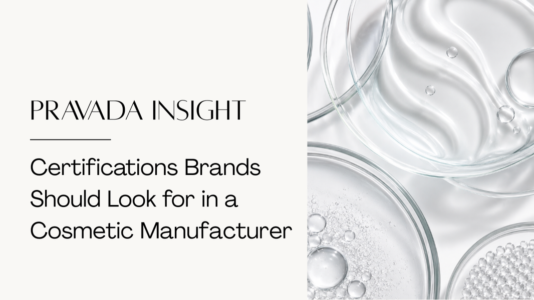 What Certifications, Registrations, & Manufacturing Standards Should Beauty Brands Look For?