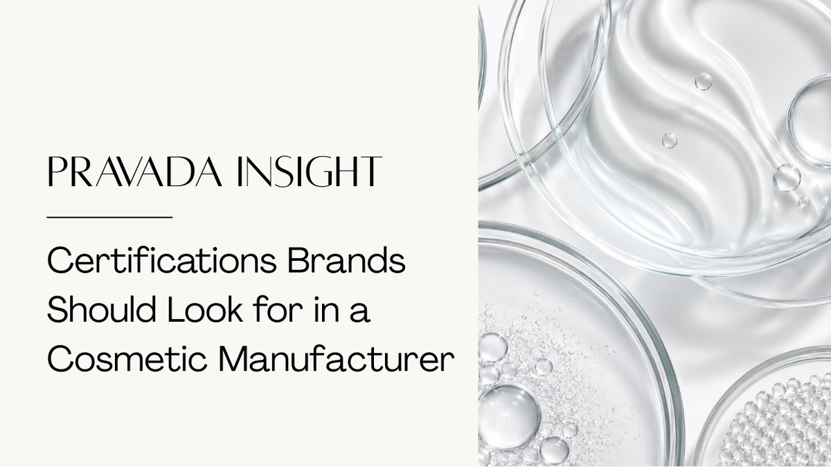 What Certifications, Registrations, & Manufacturing Standards Should Beauty Brands Look For?