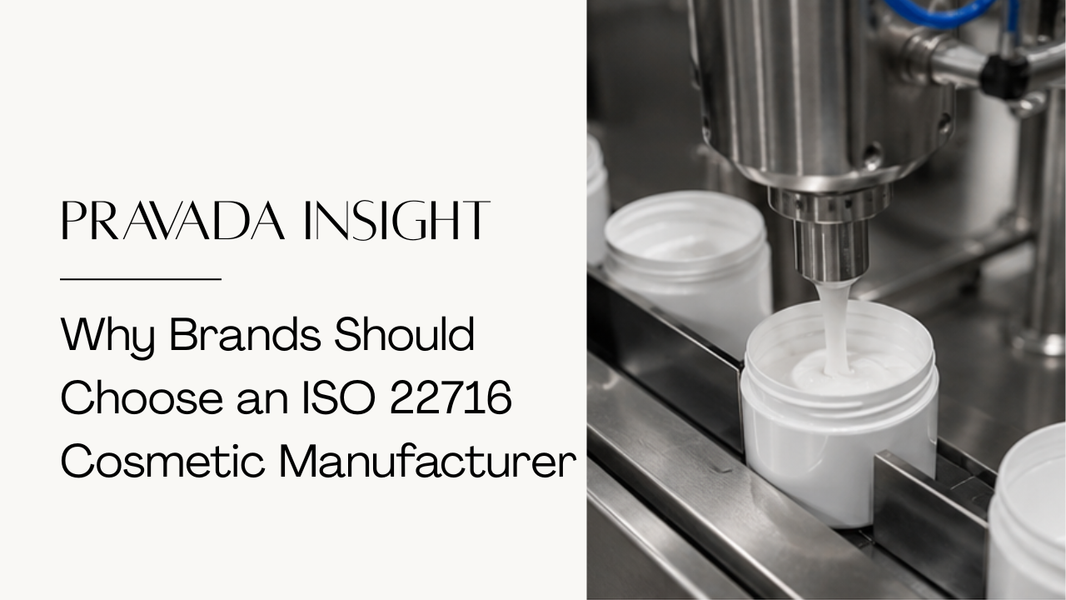 Why Beauty Brands Should Work With an ISO 22716 Certified Manufacturer