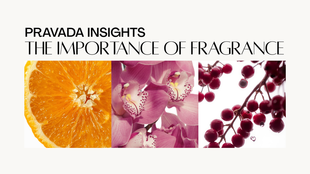 The importance of fragrance featuring citrus, floral, and fruity notes.