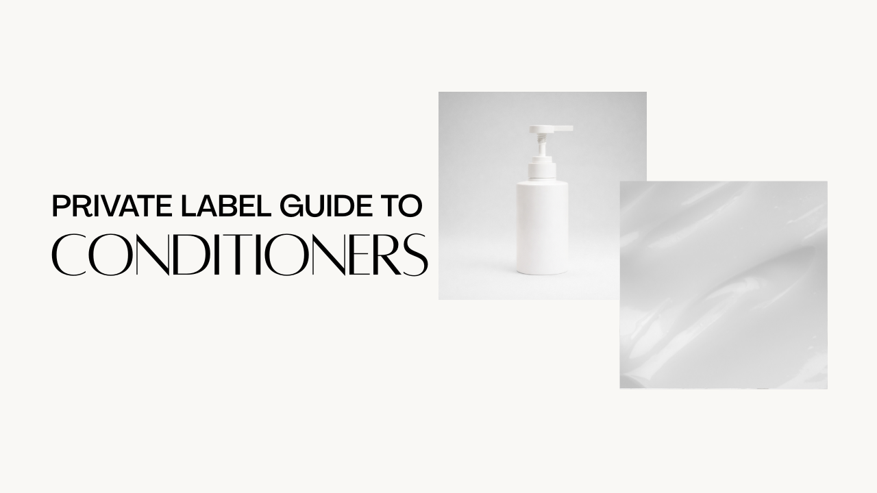 The Private Label Guide to Hair Conditioners
