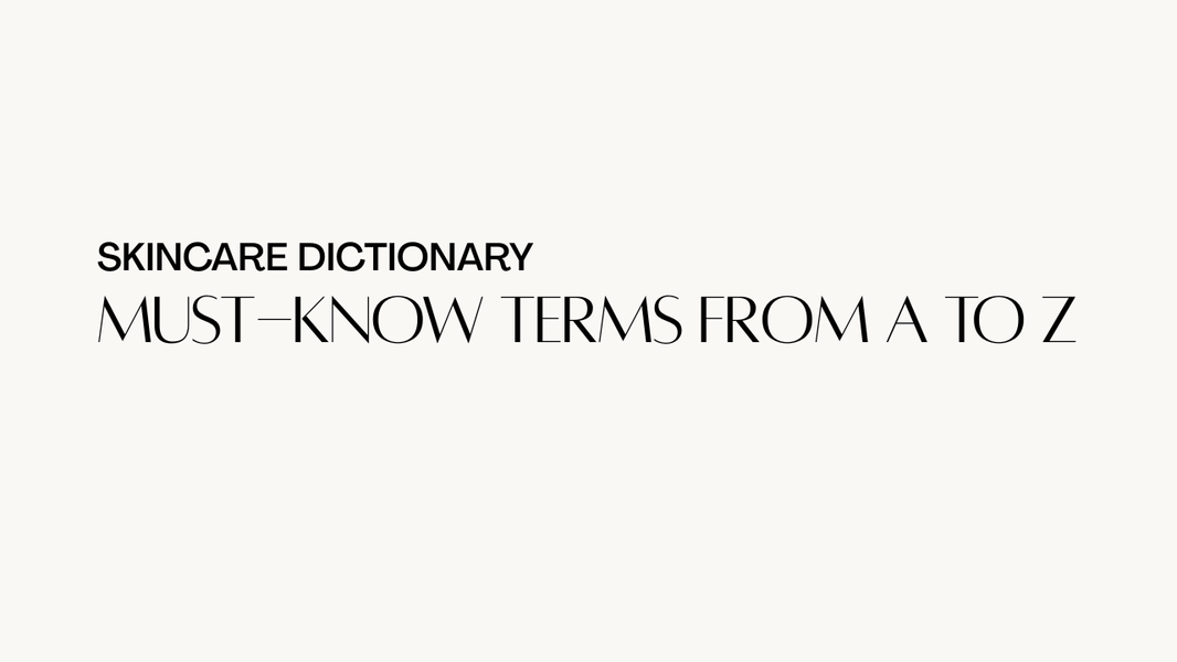 Skincare Dictionary: Terms Every Brand Owner Should Know